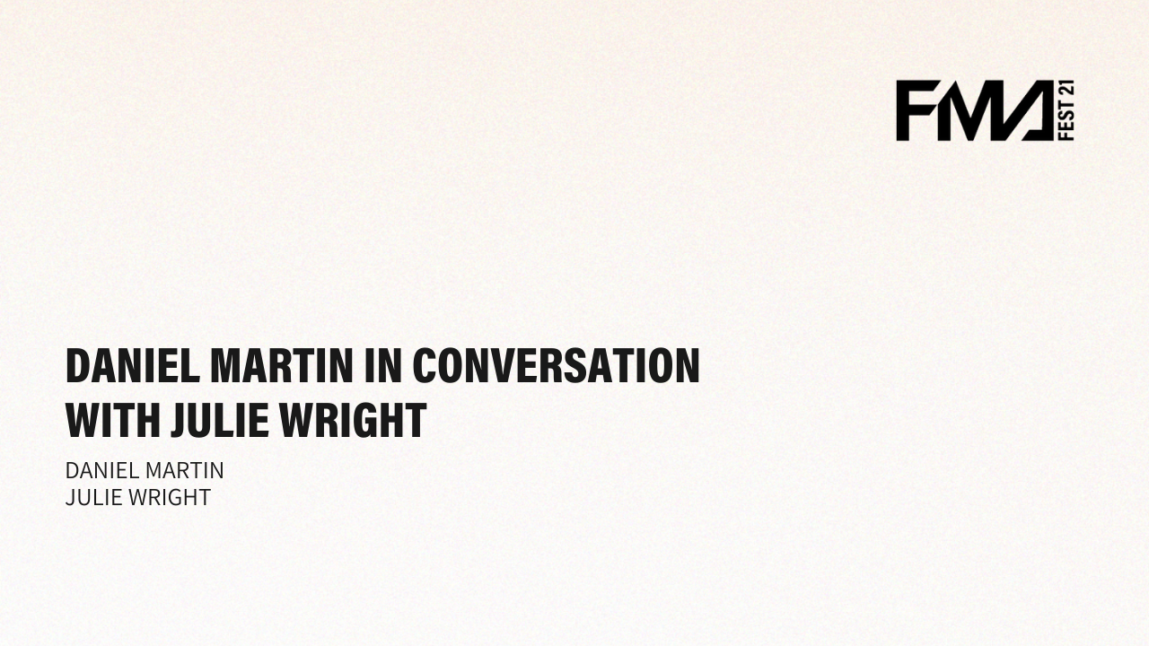 DANIEL MARTIN IN CONVERSATION WITH JULIE WRIGHT